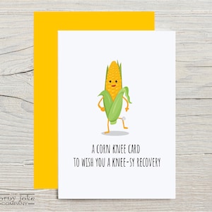 Funny Get Well Soon Card for Knee Replacement or Knee Surgery with optional personalization. The outside of the card shows a cartoon corn with a bandaged knee with the pun This is corn knee card to wish you a knee-sy recovery, with yellow envelope from the Corny Joke Company