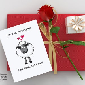 Funny 7th Wool Anniversary Card to Celebrate Seven Years Together with this fun Anniversary Card, featuring a cartoon sheep and the pun message I wool always love ewe, with red gift package, from the Corny Joke Company