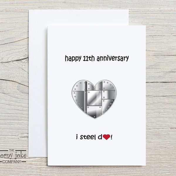 11th Anniversary Card, Steel Anniversary Card, Funny 11 Year Anniversary Card with Heart Pun, Gift for Husband, for Him; Gift for Wife, her