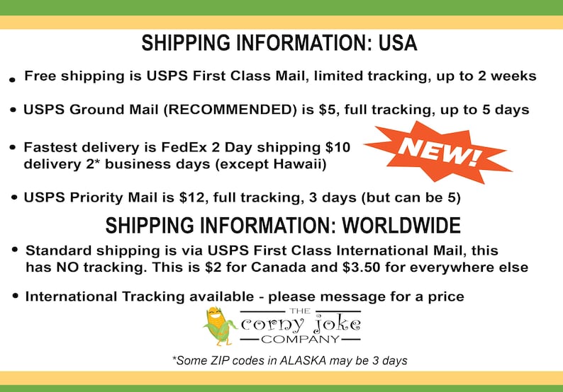 Shipping information USA: 
Standard shipping is USPS First Class mail, allow 2 weeks
USPS Ground Mail (RECOMMENDED) is $5, full tracking, up to 5 days
Fastest delivery is FedEx 2 Day shipping $10 delivery 2 business days
USPS Priority Mail is $12, full tracking, 3 days (but can be 5)
Shipping information: Worldwide
Standard shipping is via USPS First Class International Mail, this has NO tracking. This is $2 for Canada, $3.50 for everywhere else
International tracking please message for details