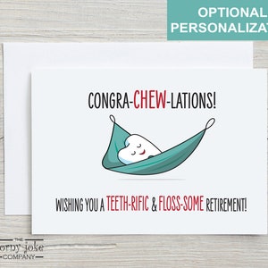 Funny Dentist Retirement Card  with choice of Pun Mesages and optional Personalization, white envelope from the Corny Joke Company. Featuring a tooth in a hammock with the puns Congra-chew-lations! Wishing you a teeth-rific & floss-some retirement!