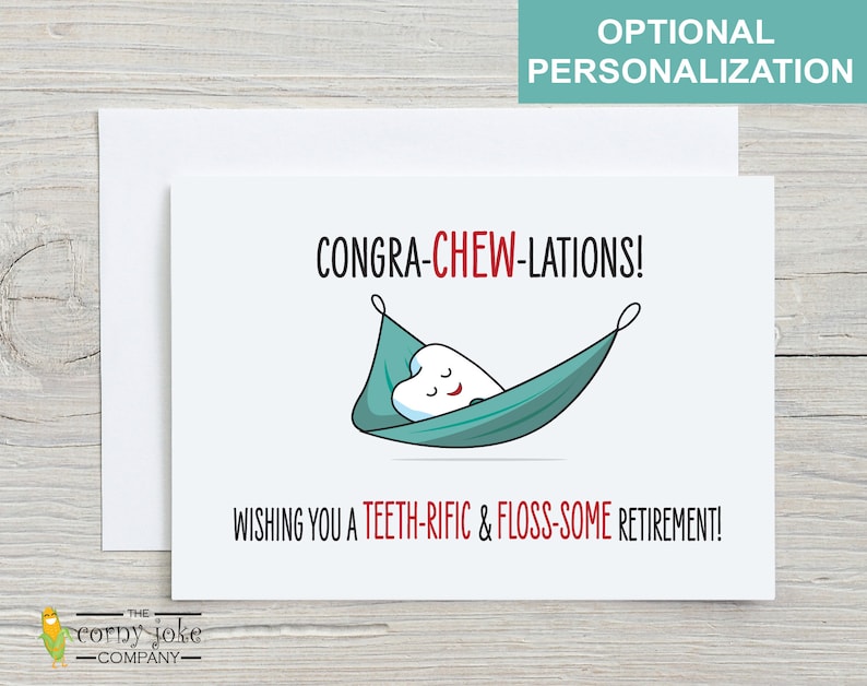 Funny Dentist Retirement Card  with choice of Pun Mesages and optional Personalization, white envelope from the Corny Joke Company. Featuring a tooth in a hammock with the puns Congra-chew-lations! Wishing you a teeth-rific & floss-some retirement!