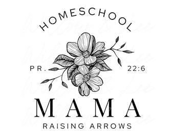 Homeschool Mama Sublimation PNG, Homeschooling PNG, Homeschool Mom, Christian PNG, Raising Disciples, Raising Arrows Png, Commercial Use