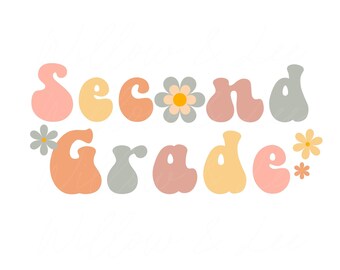 Retro Second Grade PNG, 2nd Grade PNG, Second Grader PNG, Second Grade Teacher Png, Hello Second Grade, Sublimation File, Commercial Use