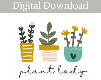 Plant Lady png, Plant Lady Sublimation File, Houseplant Sublimation, Plant Mama png, Crazy Plant Lady, Plant Lover png, Commercial Use