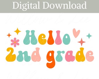Hello Second Grade png, Retro Second Grade PNG, 2nd Grade PNG, Second Grader PNG, Second Grade Teacher Png, Sublimation File, Commercial Use