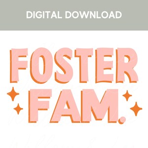 Foster Fam PNG, Foster Family, Foster Care PNG, Foster Mom PNG, Foster Mama, Get Attached, Be the Village, Sublimation File, Commercial Use