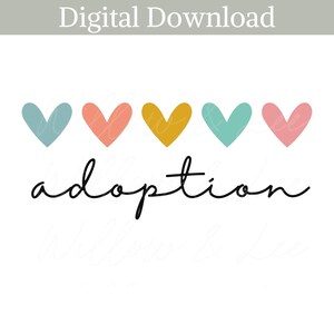 Adoption png, Adoption Hearts, Gotcha Day png, Forever Family png, Love Makes a Family png, Adoption Awareness png, Adoption Sublimation