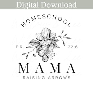 Homeschool Mama Sublimation PNG, Homeschooling PNG, Homeschool Mom, Christian PNG, Raising Disciples, Raising Arrows Png, Commercial Use