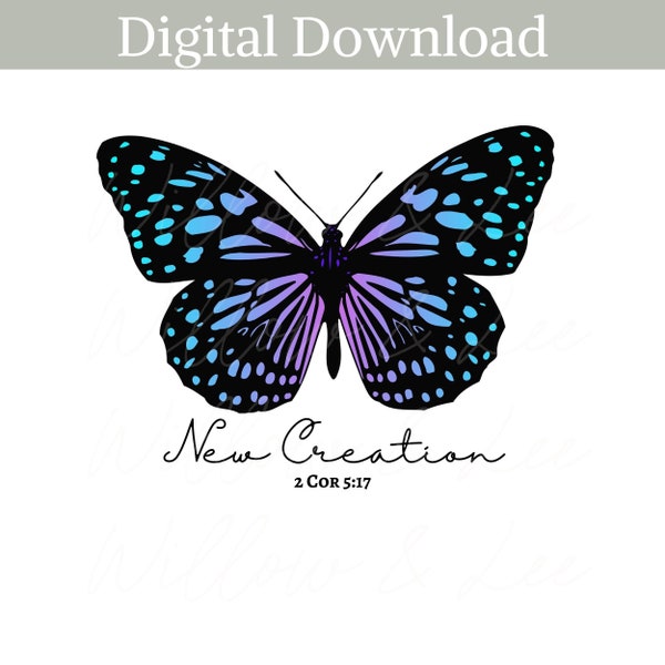 A New Creation In Christ png, Christian png, New Creation png, 2 Corinthians 5:17, Jesus png, Bible Verse png, Butterfly png, Easter png