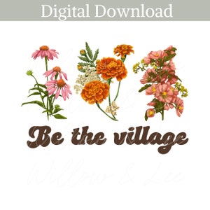 Be the Village PNG, Foster Care PNG, Foster Mom PNG, Foster Mama, Retro, Get Attached, Get Too Attached, Sublimation File, Commercial Use