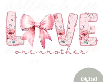 Love One Another Coquette png, Christian Png for Shirts, Bible Verse Png, Jesus Png Sublimation, Christian Coquette Bow Png, Christian png