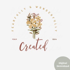 Fearfully and Wonderfully Png, Christian Floral Png, Bible Verse Png, Wildflower Jesus Png, Fearfully and Wonderfully Made, Christian Png