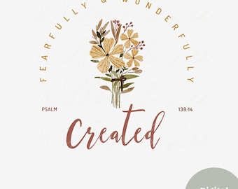 Fearfully and Wonderfully Png, Christian Floral Png, Bible Verse Png, Wildflower Jesus Png, Fearfully and Wonderfully Made, Christian Png