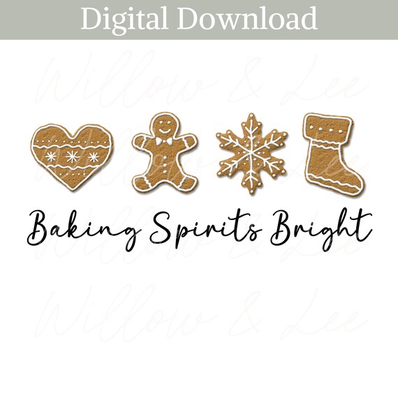 Baking Spirits Bright png, Gingerbread Cookie png, Baking Sublimation, Christmas Baking png, Christmas Cookies Png,Christmas Sublimation