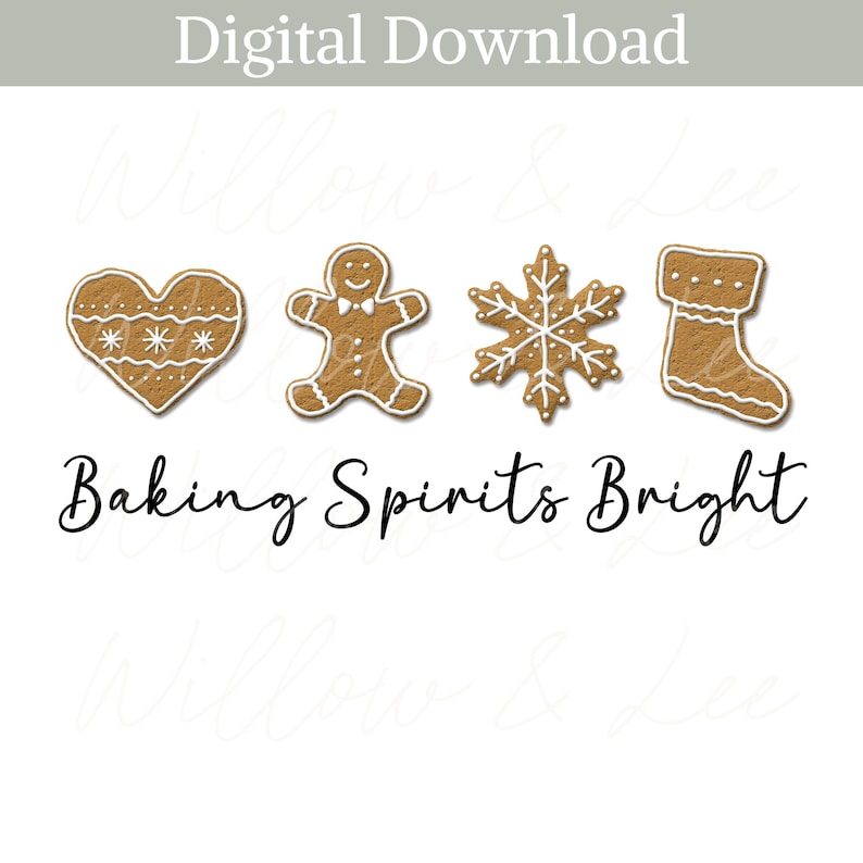 May include: Four gingerbread cookies in the shape of a heart, gingerbread man, snowflake, and a stocking. The cookies are decorated with white icing and the text "Baking Spirits Bright" is below the cookies.