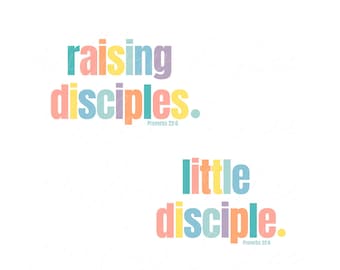 Raising Little Disciples png, Raising Disciples png, Raising Arrows png, Proverbs 22:6, Christian Mom png, Christian Mama, Raising Believers
