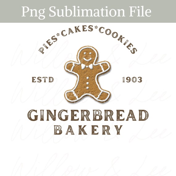 Gingerbread Bakery png, Gingerbread Bakery Sublimation, Gingerbread Cookie png, Christmas png, Christmas Cookie png, Christmas Baking png