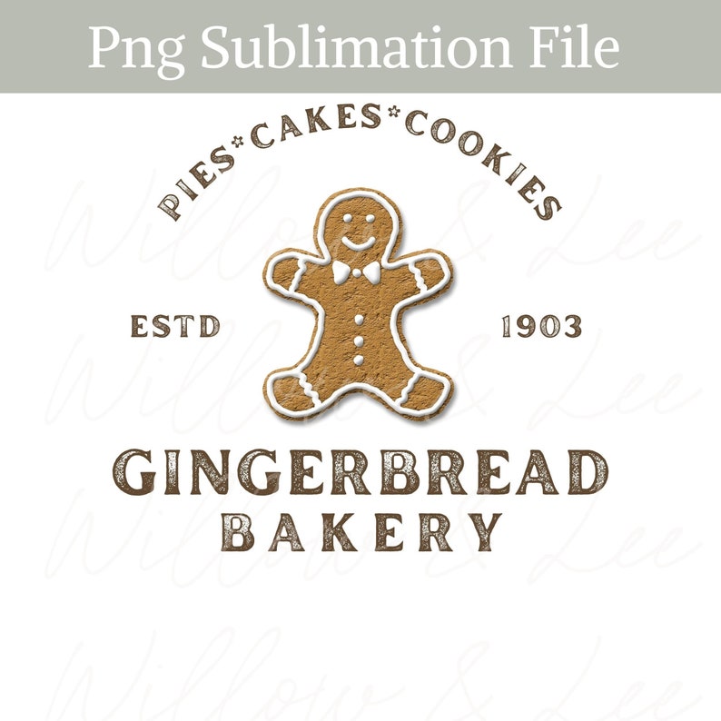 May include: A vintage-style logo for a bakery called "Gingerbread Bakery" featuring a gingerbread man with a bow tie and the text "Pies*Cakes*Cookies" and "Est. 1903".