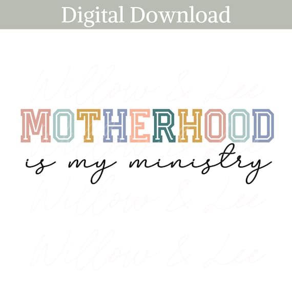 Motherhood is My Ministry png, Raising Disciples png, Homeschool Mom, Raising Arrows png, Praying Mama, Christian Mom, Raising Believers png