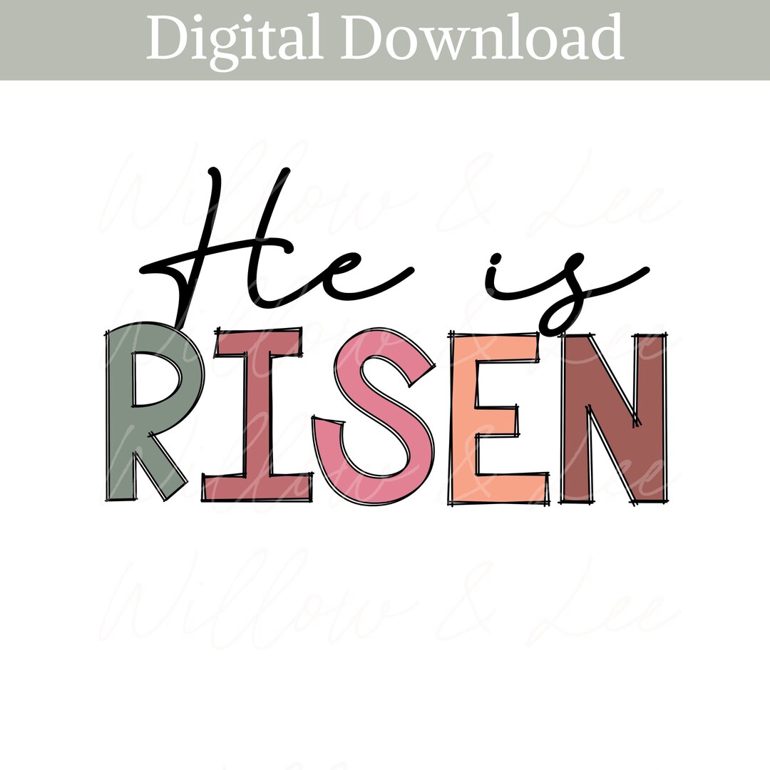 He is Risen Png, Christian Easter Sublimation Png, He is Risen Indeed Resurrection Png, Easter