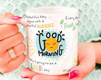 Good Morning Mug - Mindset Mug, Motivational Mug, Positivity Mug, Happy Morning Mug, Self Care Mug, Inspirational Mug, Self Love Mug