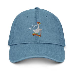 Embroidered Silly Goose Cap - Silly Goose Hat, Silly Goose Cap, Pun Hat, Pun Cap, Cute Goose Hat, Cute Hat, Cute Cap, Animal Hat, Denim Cap