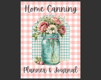 Home Einkochen, Lebensmittel konservieren Druckbarer Plan & Journal * Einmach-Tagebuch * Meal Prep * Druckbarer Download