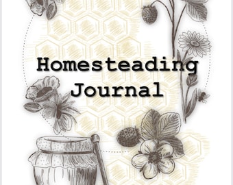 Homestead Planner and Journal * Undated * Homestead Organization * Printable Download