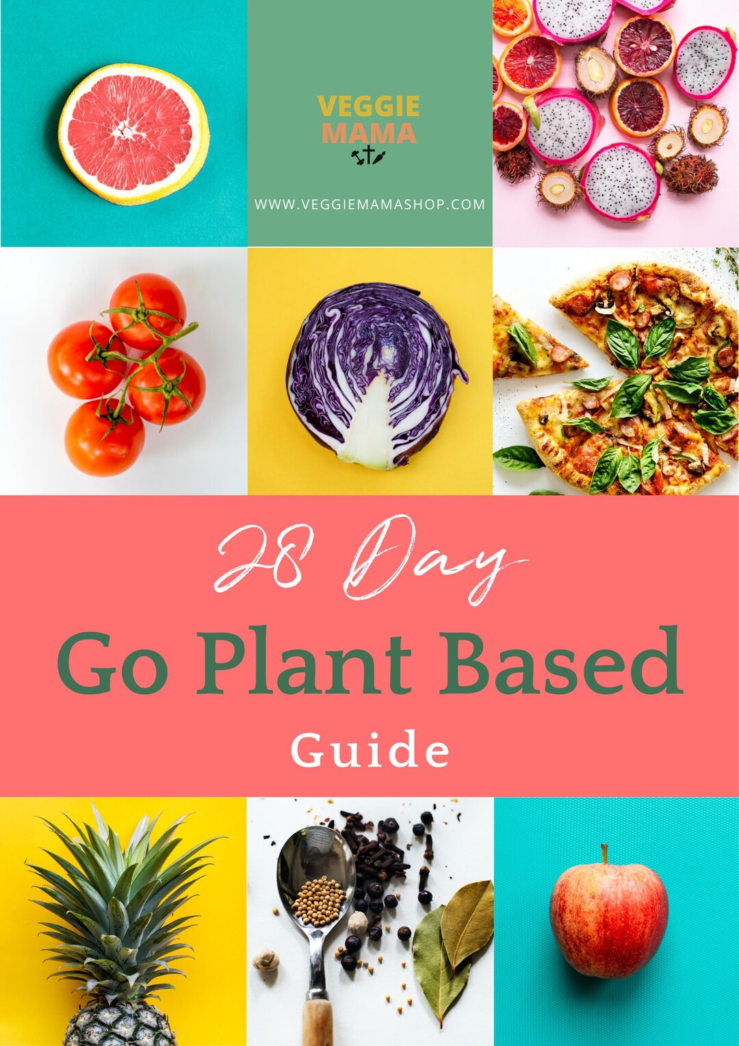 28 Day Go Plant Based Guide. 53 Pages of Recipes, Meal Plans, Shopping ...