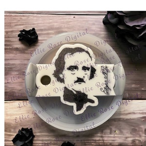 Stanley Topper Tag, Stanley Topper SVG,  Edgar Allen Poe, Halloween Topper, 30oz Stanley SVG, 40oz svg