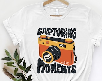 Camera T- Shirt, Photographer Shirt, Capturing Moments T- Shirt, Photograph Lover Shirt, Photograph Lover Gift, Photographer Gift,Quotes Tee