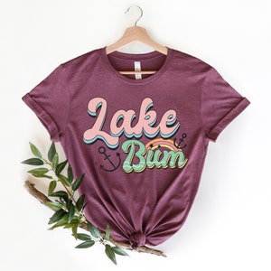 Lake Bum Shirt, Lake Lover Tshirt, Boating T-shirt, Great Boating Gift for Her,  Summer Shirt, Beach Shirt, Lake Tee, Boating Life Tee