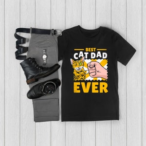 Cat Dad Gift , Best Cat Dad Ever Shirt , Funny Shirt Men , Fathers Day Gift , Cat Shirt , Funny Cat Dad T- Shirt , Cat Lover Gift