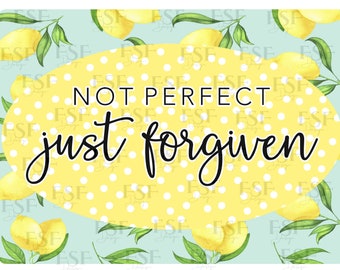 Non perfetto Appena perdonato SVG, Lemon Spring, Digital Download,