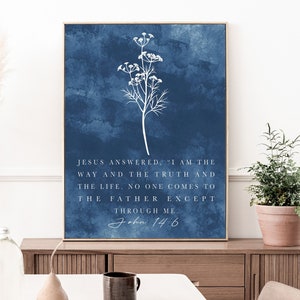 Bible Verse Printable Wall Art John 14 6, the way, the truth, the life, Printable Scripture Christian Faith Poster,
