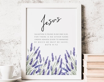 Printable Lavender Flowers and Scripture Art from Acts 4:12