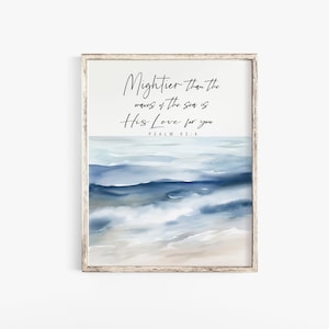 Mightier than the waves of the sea is His love for you -  Bible Verse Printable Wall Art