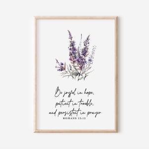 Romans 12 12, Bible verse Printable Wall Art, Lavender