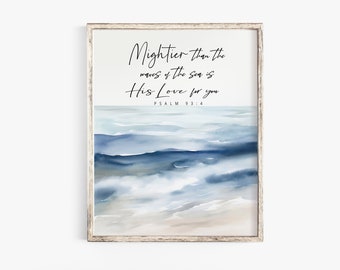 Mächtiger als die Wellen des Meeres ist seine Liebe zu Dir - Bibel Vers druckbare Kunst