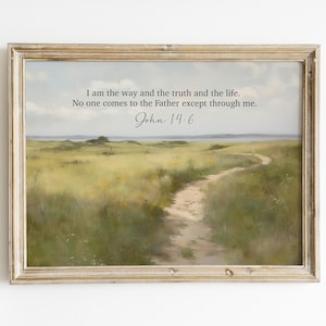 John 14:6 I am the way, the truth and the life -  Bible Verse Printable Wall Art