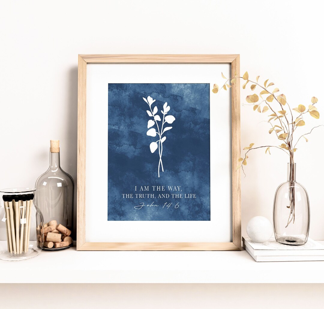 Bible Verse Printable Wall Art John 14 6, the Way, the Truth, the Life ...