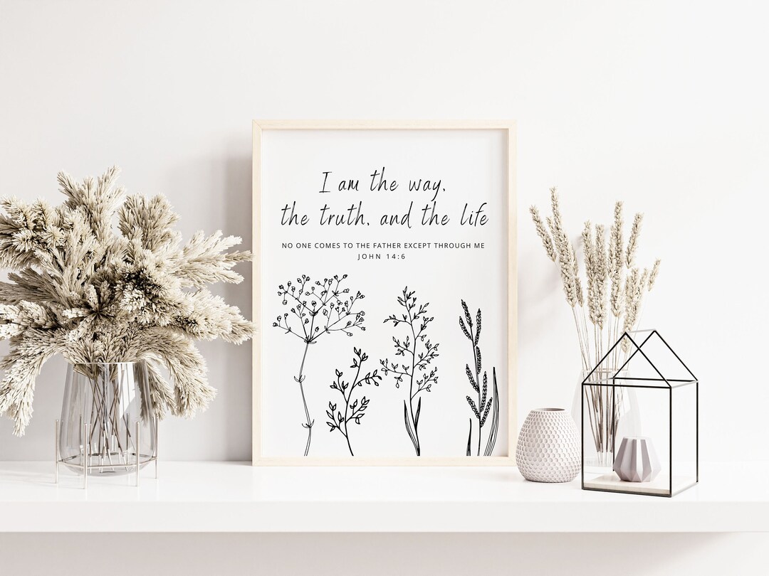 Bible Verse Printable Wall Art John 14 6, the Way, the Truth, the Life ...