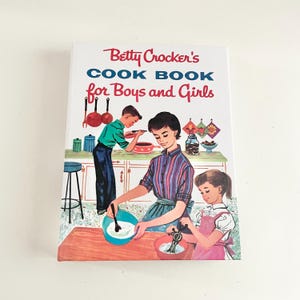 Vintage Betty Crocker&#39;s Cook Book For Boys And Girls