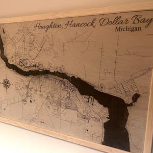 Houghton Hancock Dollar Bay Map | Laser Engraved Wood Map | Keweenaw Waterway Wall Art | Local Pickup Available