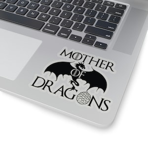 Mother of a dragons Kiss-Cut Stickers