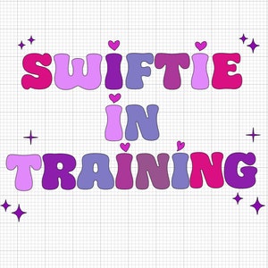 Swiftie in Training Retro Psychedelic Font Digital Download - SVG, PNG, PSD for Crafting, Apparel, and Gifts