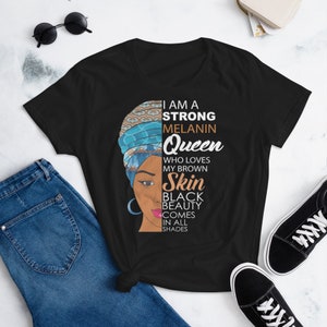 Chemise Mélanine Afro-Américaine Black Girl Magic Black Women Shirt Melanin Queen Black Melanin Black is Beautiful Black Afro Queen Shirt