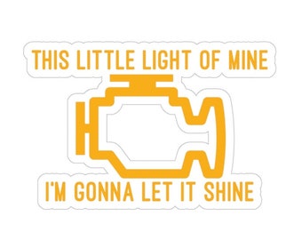 This Little Light Of Mine I&#39;m Gonna Let It Shine. Bumper Sticker. Water-Resistant Vinyl Sticker. Funny Car Decal. Transparent Finish.