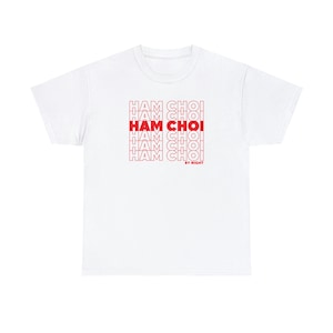 Ham Choi. Iconic Thank You. Unisex Heavy Cotton. Rave Shirt. Rave Outfit. Vietnamese Gift. Viet Gift. Fun Gift. Fun Shirt.
